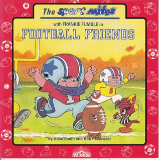 Image for Football Friends (Sport Mites With Frankie Fumble)