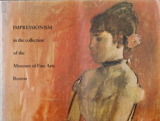 Image for Impressionism in the Collection of the Museum of Fine Arts, Boston : A Picture Book By the Department of Paintings1