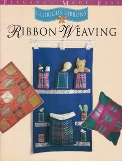 Image for GLORIOUS RIBBONS RIBBON WEAVING