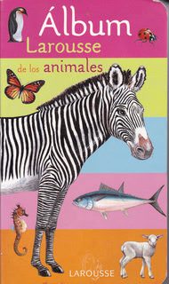 Image for Album Larousse de los animales/Larousse Album of Animals (Spanish Edition)