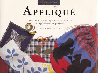 Image for Simple to Sew Applique: Master New Sewing Skills with these Simple-to-Make Projects