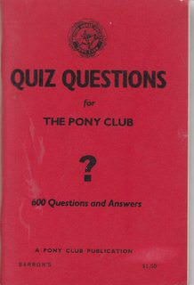 Image for Quiz questions for the Pony Club: 600 questions and answers